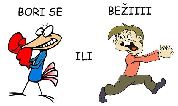 bori se ili beži